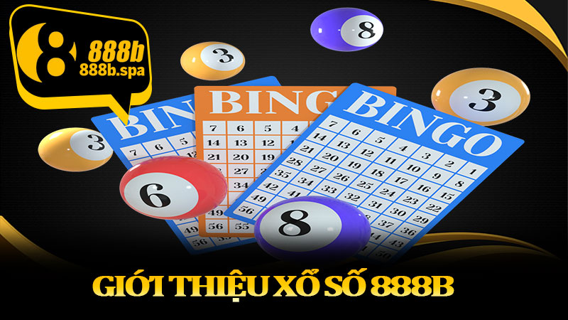Giới thiệu xổ số 888B