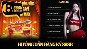 Hướng Dẫn Đăng Ký 888B