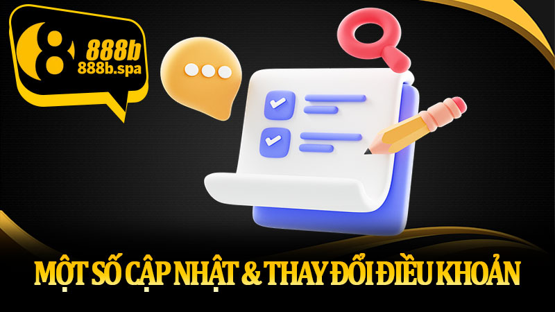 Một số cập nhật & thay đổi điều khoản