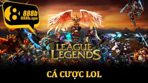 Cá Cược LOL